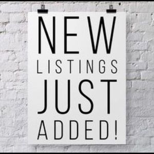 NEW LISTINGS!!!